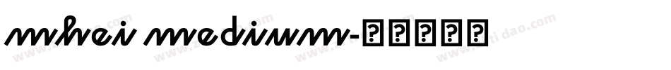 mhei medium字体转换